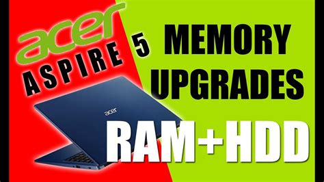 How to Upgrade: Acer Aspire 5 (N19H2/A514.